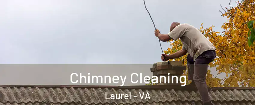  Chimney Cleaning Laurel - VA