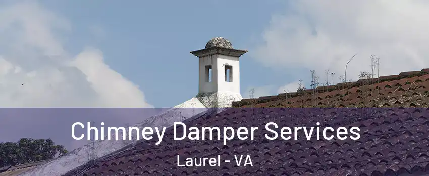  Chimney Damper Services Laurel - VA