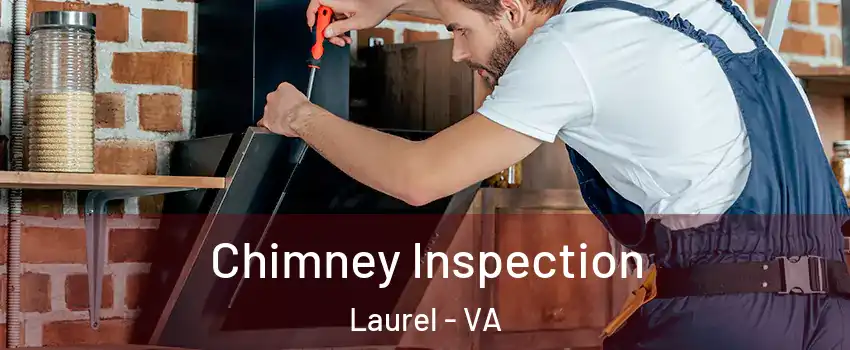  Chimney Inspection Laurel - VA