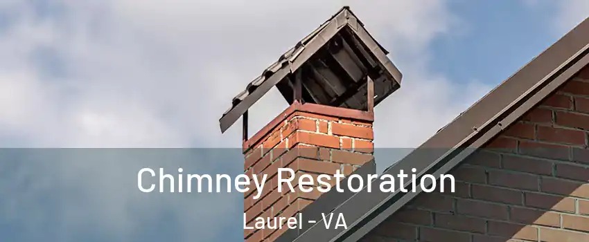  Chimney Restoration Laurel - VA