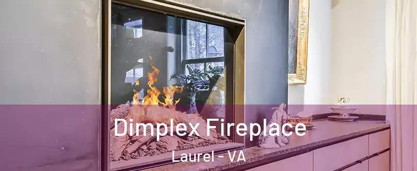  Dimplex Fireplace Laurel - VA