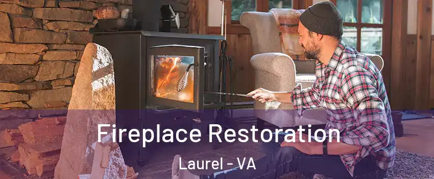  Fireplace Restoration Laurel - VA