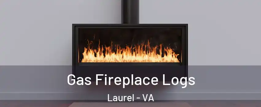  Gas Fireplace Logs Laurel - VA