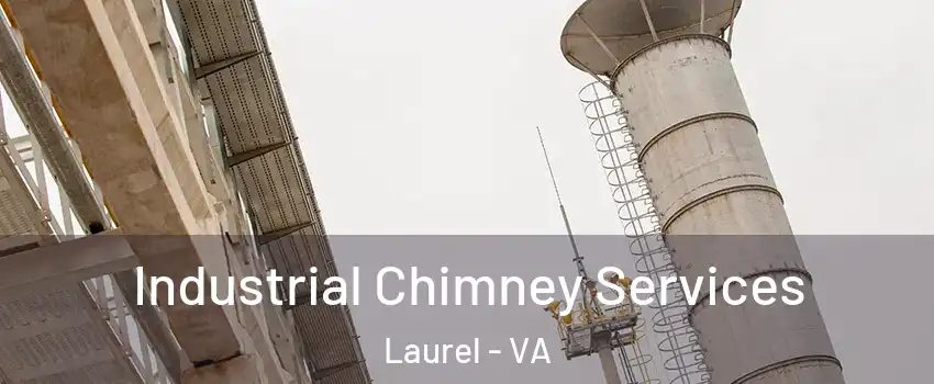  Industrial Chimney Services Laurel - VA